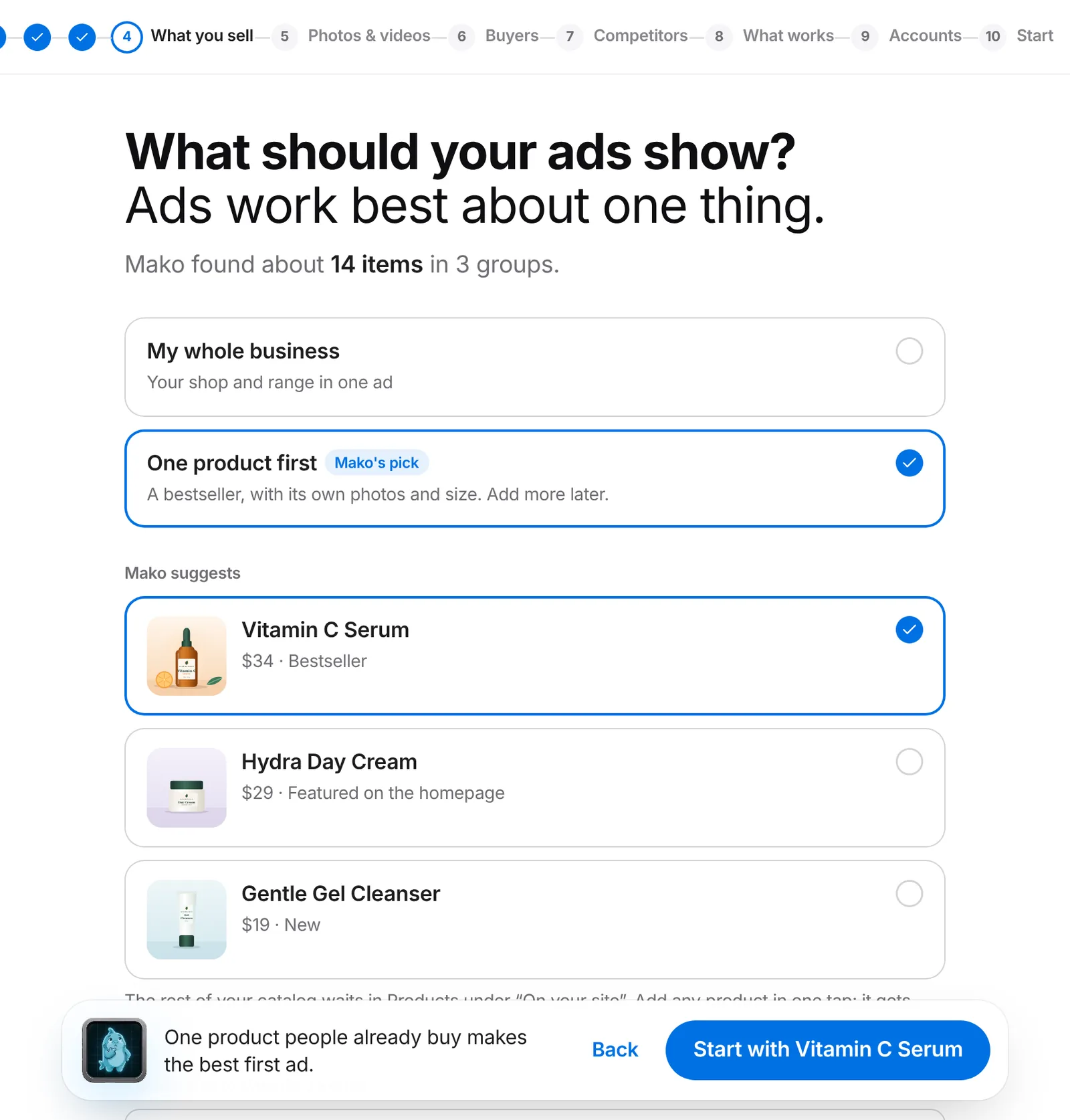 Setup with Mako: What should your ads show? One product first, with Vitamin C Serum picked from the products Mako found