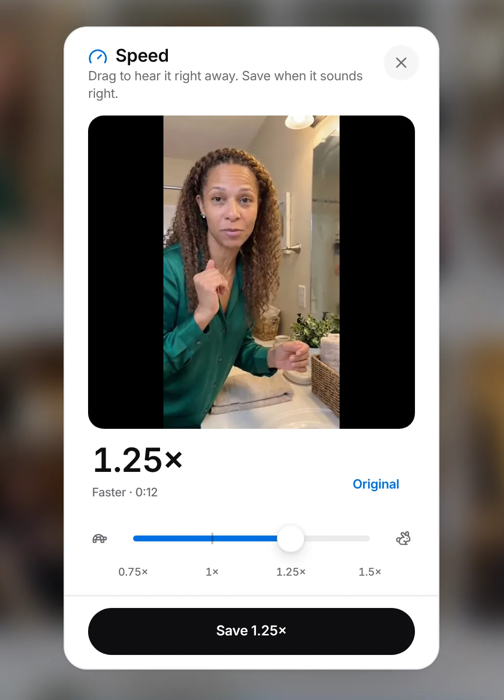 Speed: a live preview of the video at 1.25×, a slider from 0.75× to 1.5× and Save 1.25×